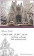 Come stelle in terra. La Chiesa nell'epoca della secolarizzazione