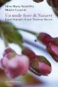 Un Umile fiore di Nazaret. Cenni biografici di suor Nazarena Bucossi