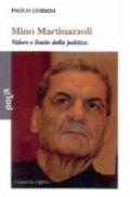 Mino Martinazzoli. Valore e limite della politica