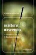 Esistere nascendo. La filosofia maieutica di Maria Zambrano