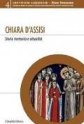 Chiara d'Assisi. Storia, memoria e attualità