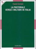 La pastorale verso i militari in Italia