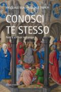 Conosci te stesso. Fede e scienze in dialogo