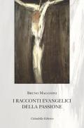 I racconti evangelici della passione