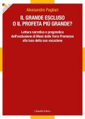 Il grande escluso o il profeta più grande? Lettura narrativa e pragmatica dell'esclusione di Mosè dalla Terra Promessa alla luce della sua vocazione