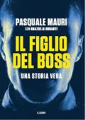 Il figlio del boss. Una storia vera