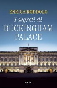 I segreti di Buckingham Palace