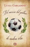 Nel mezzo del pallon di nostra vita