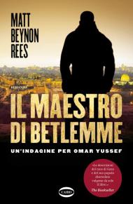 Il maestro di Betlemme. Un'indagine per Omar Yussef