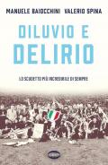Diluvio e delirio. Lo scudetto più incredibile di sempre