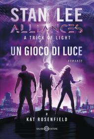 Un gioco di luce. A trick of light. Alliances