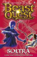 Soltra. L'incantatrice di pietre. Beast Quest. Vol. 9