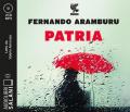 Patria letto da Valerio Amoruso. Audiolibro. 2 CD Audio formato MP3