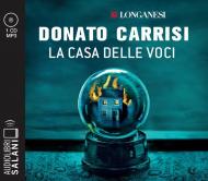 La casa delle voci letto da Alberto Angrisano. Audiolibro. CD Audio formato MP3