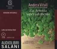 Zia Antonia sapeva di menta letto da Andrea Vitali. Ediz. integrale