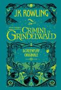 Animali fantastici. I crimini di Grindelwald. Screenplay originale