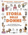 Storia delle donne. Per uno sguardo nuovo e inclusivo sul mondo di oggi. Ediz. a colori