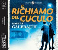 Il richiamo del cuculo. Un'indagine di Cormoran Strike letto da Andrea Mete