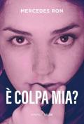 È colpa mia?