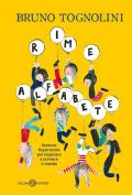 Rime alfabete. Ventuno filastrocche per imparare a scrivere il mondo