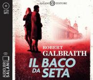 Il baco da seta. Un'indagine di Cormoran Strike. Letto da Andrea Mete. Audiolibro. CD Audio formato MP3