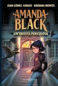 Amanda Black. Un'eredità pericolosa