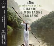 Quando le montagne cantano letto da Elettra mallaby e Anna Cianca. Audiolibro. CD Audio formato MP3