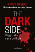 The dark side. Viaggio nella mente criminale