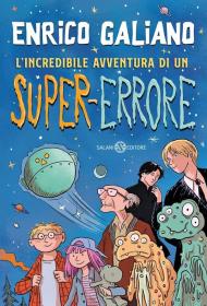 L'incredibile avventura di un super-errore