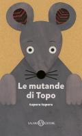 Le mutande di topo. Ediz. a colori