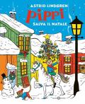 Pippi salva il Natale. Ediz. a colori