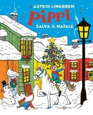 Pippi salva il Natale. Ediz. a colori