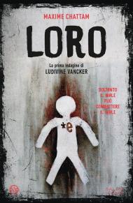 Loro. Il primo caso del tenente Ludivina Vancker