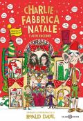 Charlie e la fabbrica del Natale e altri racconti