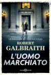 L'uomo marchiato. Un'indagine di Cormoran Strike