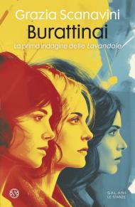 Burattinai. La prima indagine delle «Lavandaie»