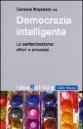 Democrazia intelligente. La partecipazione: attori e processi