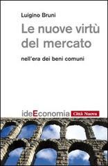 Le nuove virtù del mercato nell'era dei beni comuni