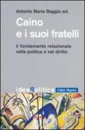 Caino e i suoi fratelli. Il fondamento relazionale nella politica e nel diritto