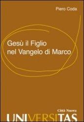 Gesù il Figlio nel Vangelo di Marco