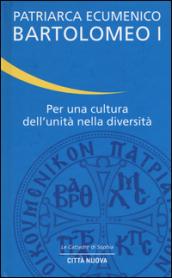 Per una cultura dell'unità nella diversità