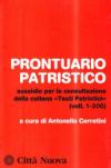 Prontuario patristico. Sussidio per la consultazione della collana «Testi Patristici» vol. 1-200
