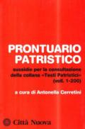 Prontuario patristico. Sussidio per la consultazione della collana «Testi Patristici» vol. 1-200