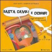 Basta cavoli e cicogne. Viaggio nell'affettività e nella sessualità dai 12 ai 15 anni: 3