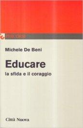 Educare la sfida e il coraggio