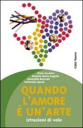 Quando l'amore è un'arte. Istruzioni di volo