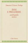 Inni e preghiere. Autobiografia mistica
