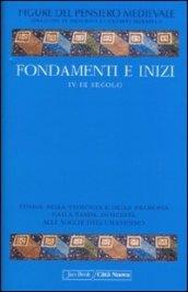 Fondamenti e inizi IV-IX secolo