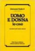 Uomo e donna lo creò. Catechesi sull'amore umano