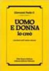 Uomo e donna lo creò. Catechesi sull'amore umano